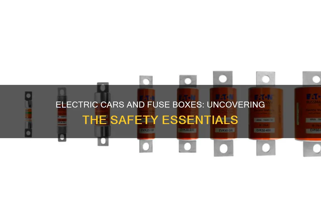 do electric cars have fuse boxes