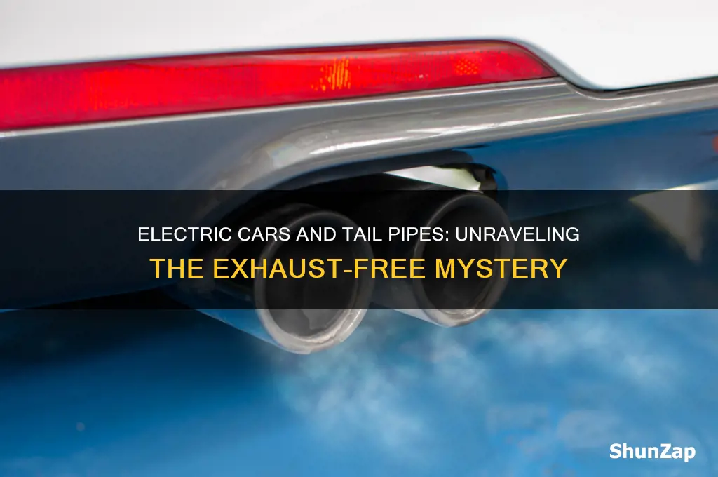 do electric cars have tail pipes