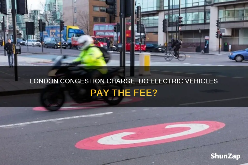 do electric cars have to pay congestion charge in london