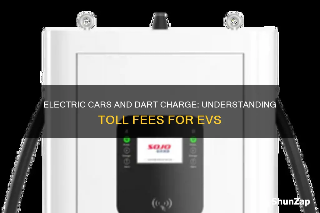 do electric cars have to pay dart charge