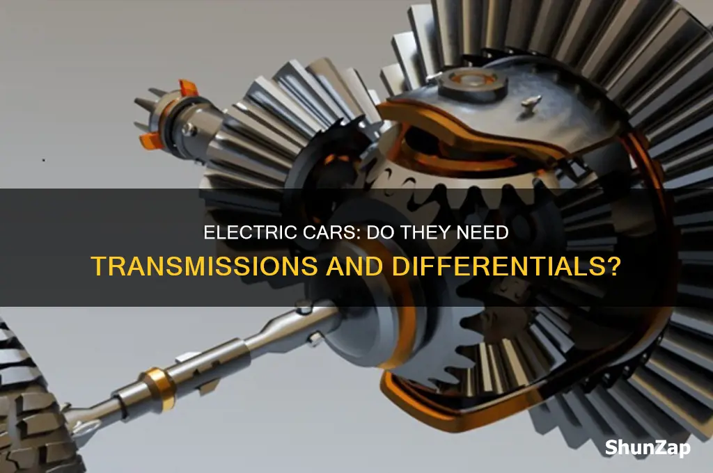 do electric cars have transmissions and differentials