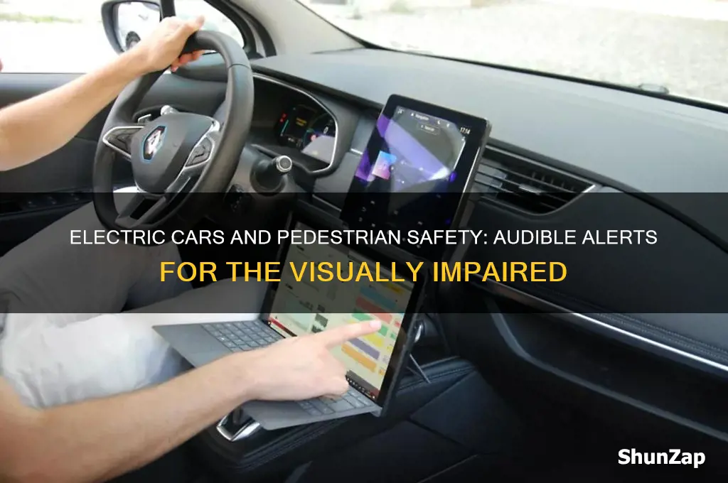 do electric cars make any noises to alert blind people