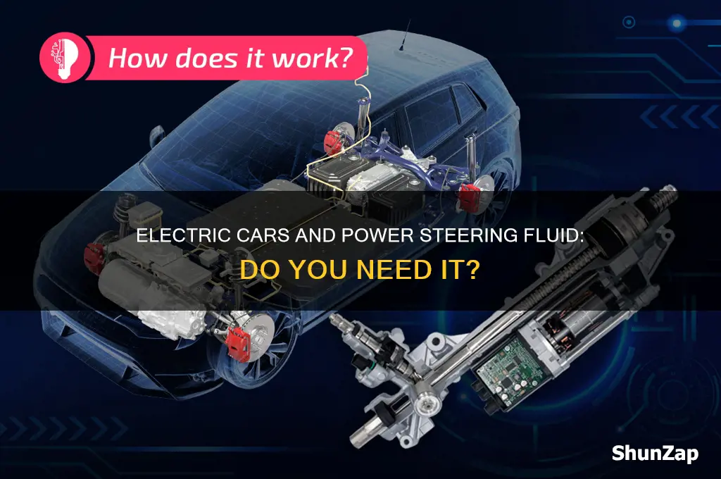 do electric cars need power steering fluid