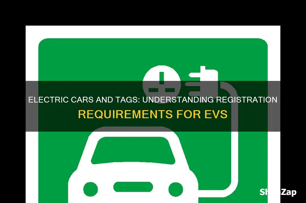 do electric cars need tags