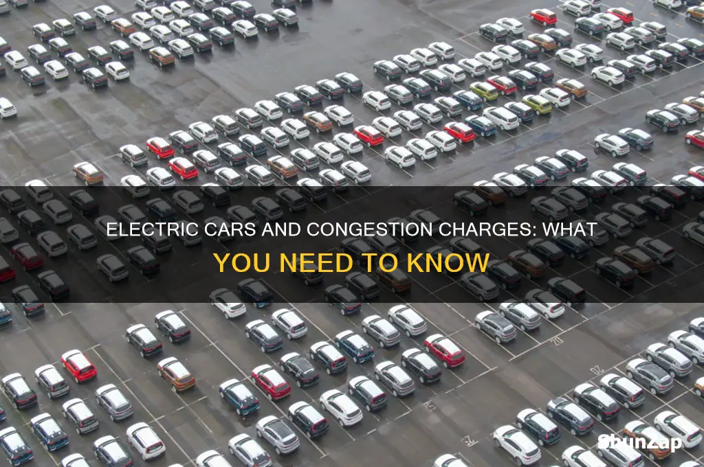 do electric cars need to pay congestion charge