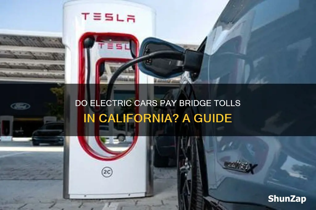 do electric cars pay bridge tolls in california