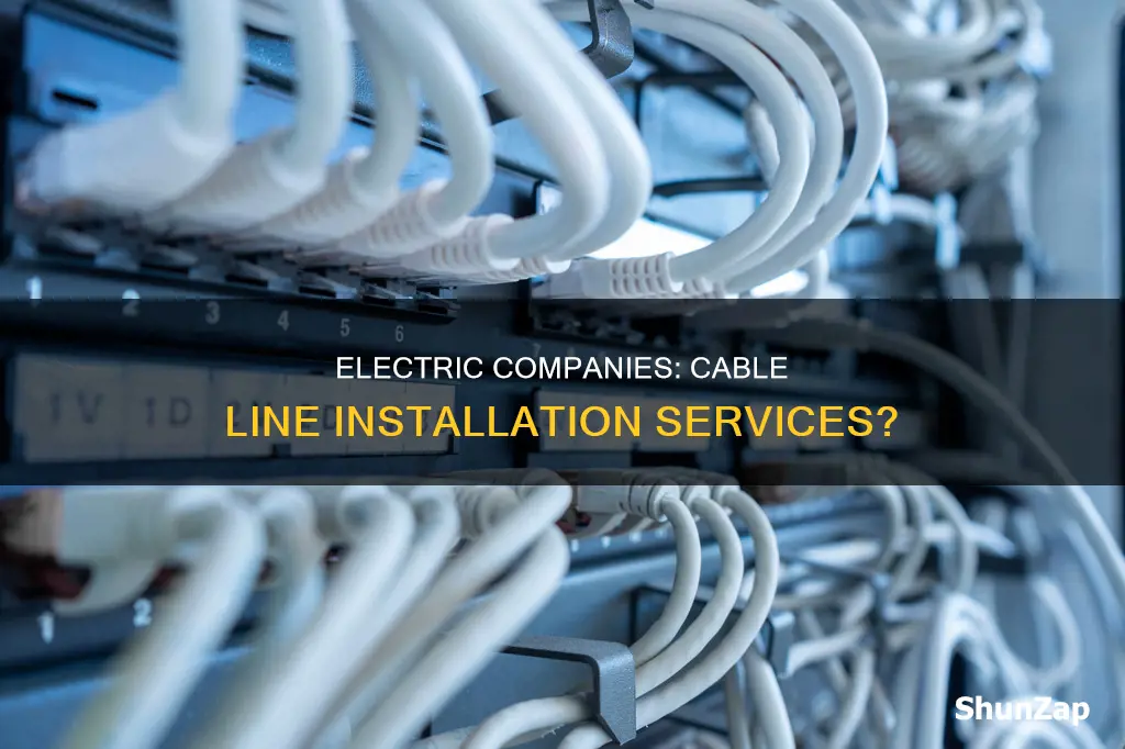 do electric companies install cable lines