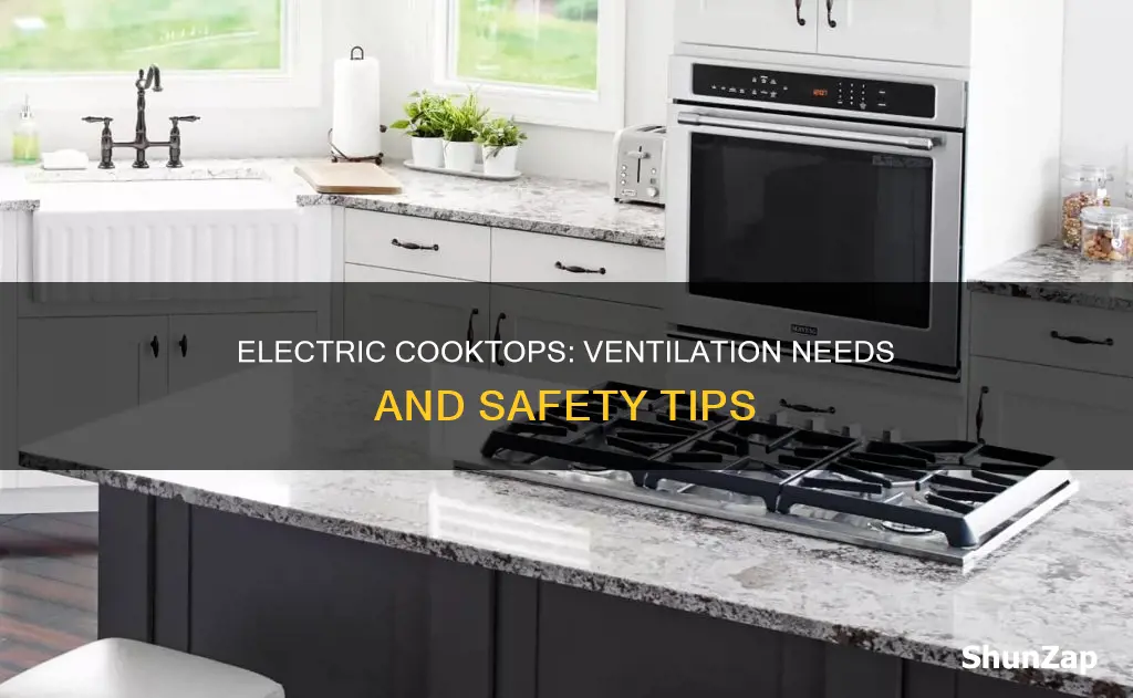 do electric cooktops have to be vented