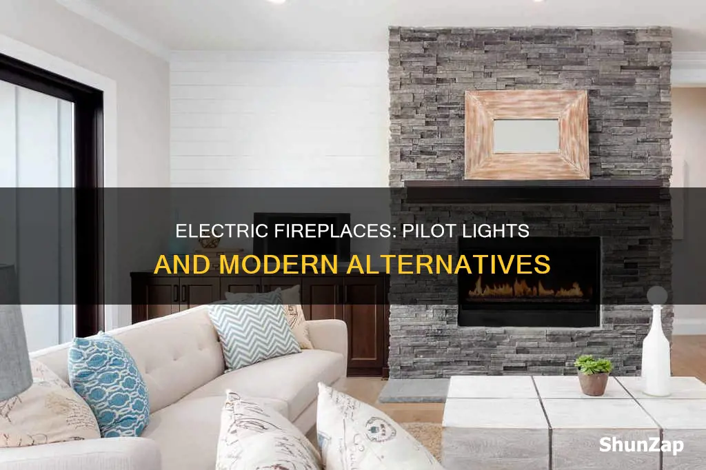 do electric fireplaces have a pilot light
