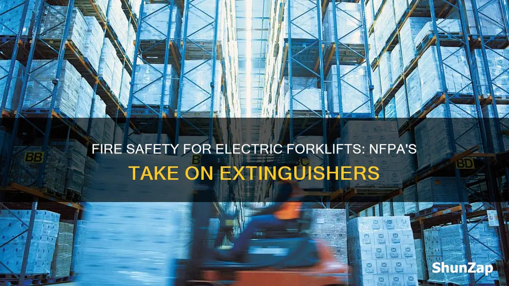 do electric forklifts require fire extinguishers nfpa