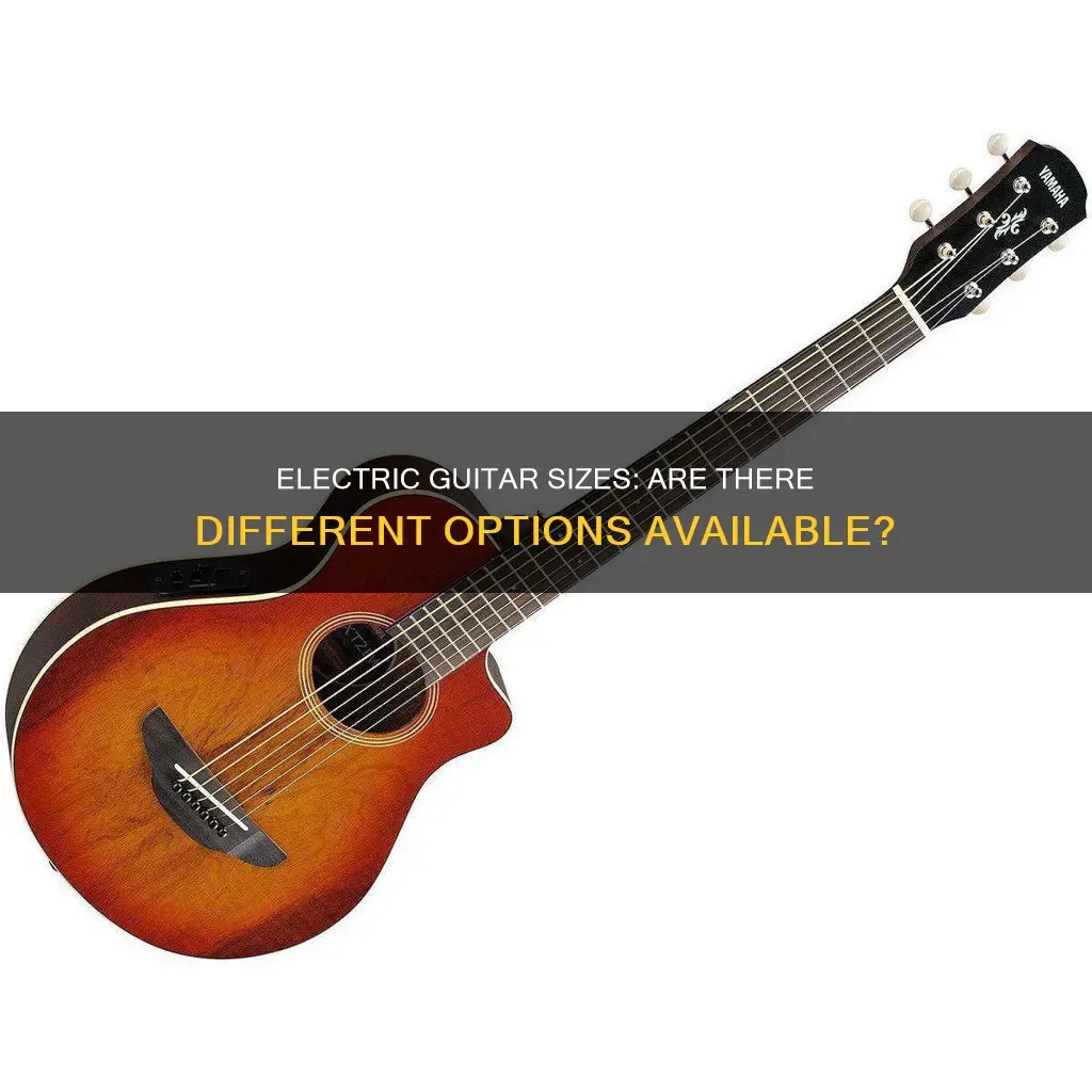 do electric guitars come in different sizes