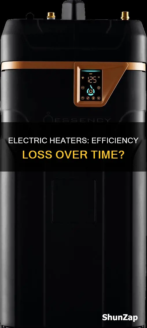 do electric heaters lose efficiency over time