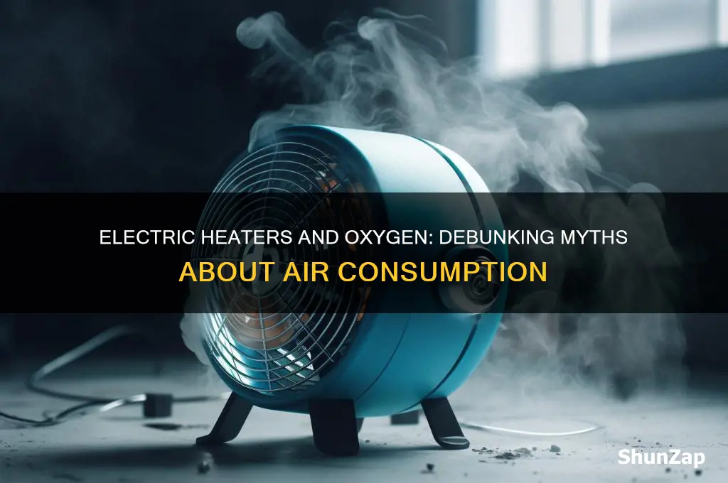 do electric heaters use oxygen