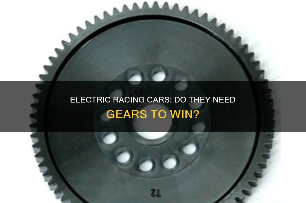 do electric racing cars have gears