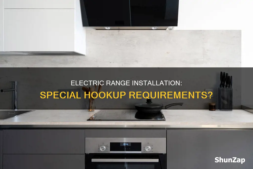 do electric ranges require special hook up