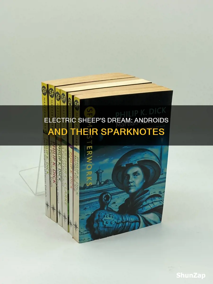 do electric sheep dream of androids sparknotes