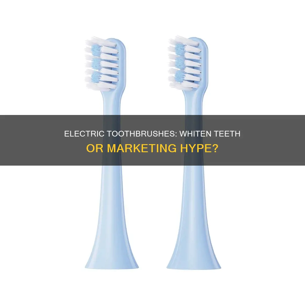 do electric toothbrushes give you whiter teeth