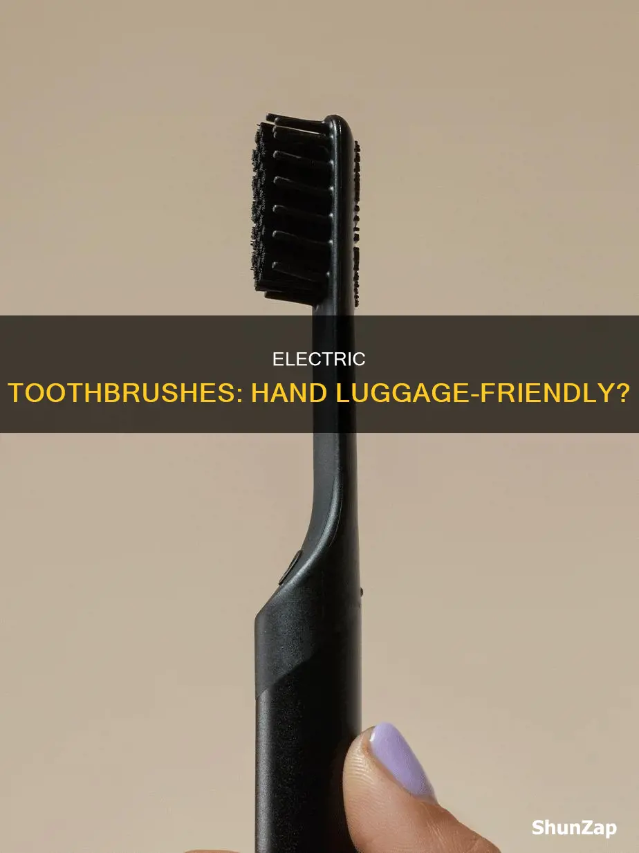 do electric toothbrushes go in hand luggage