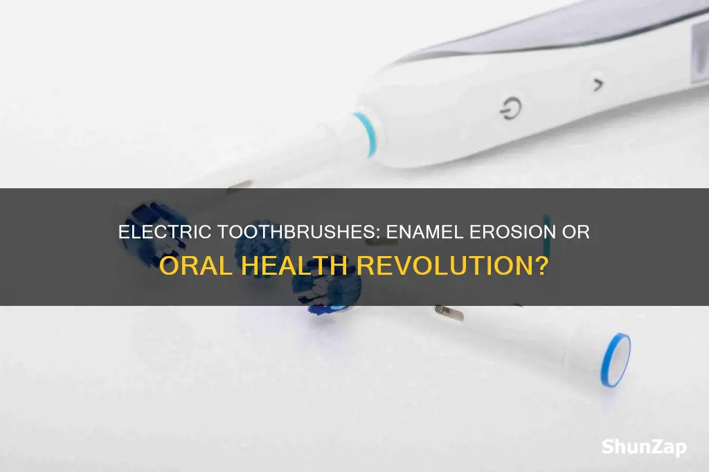 do electric toothbrushes wear your enamel faster