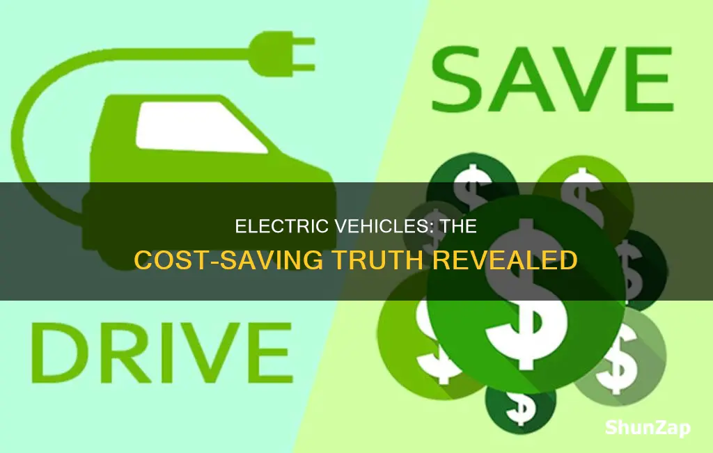 do electric vehicles actually save money