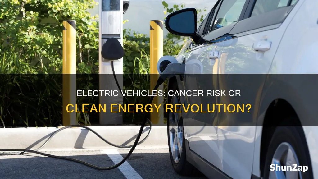 do electric vehicles cause cancer