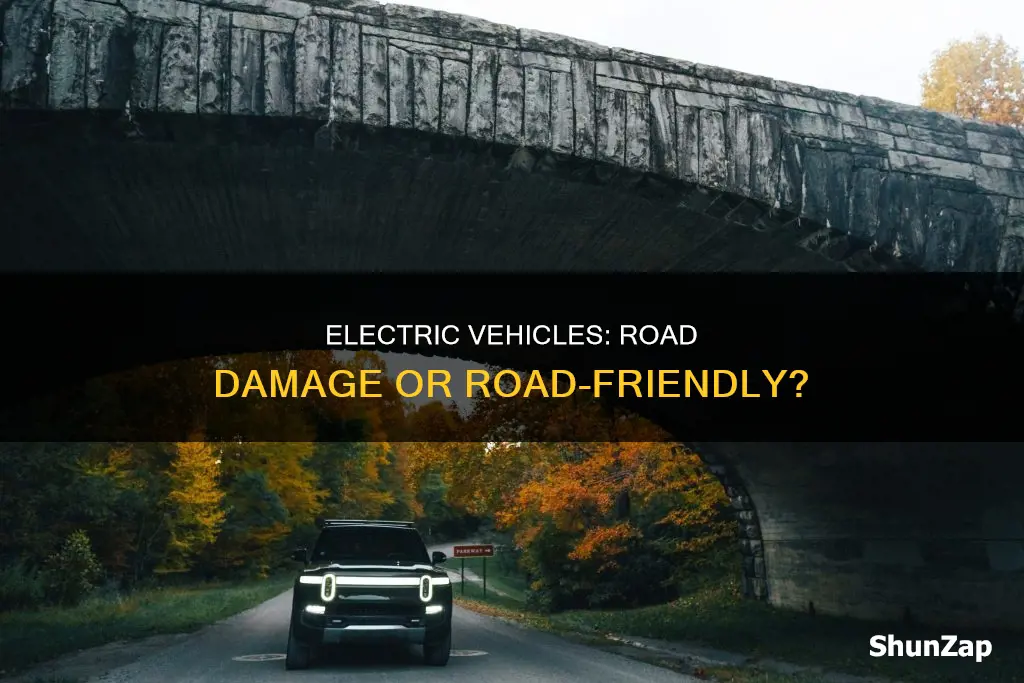 do electric vehicles damage roads