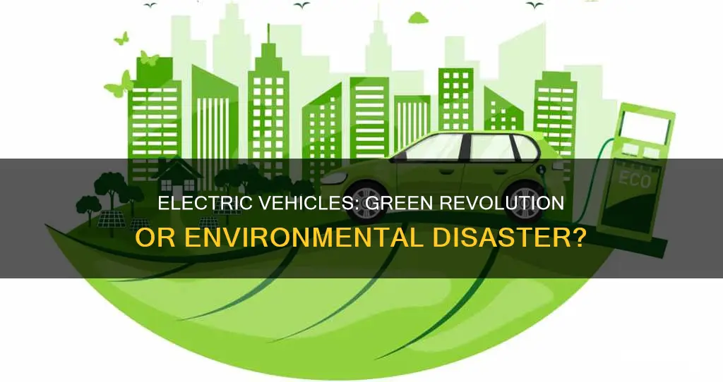 do electric vehicles destroy the environment