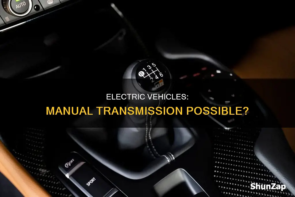 do electric vehicles have manual transmission