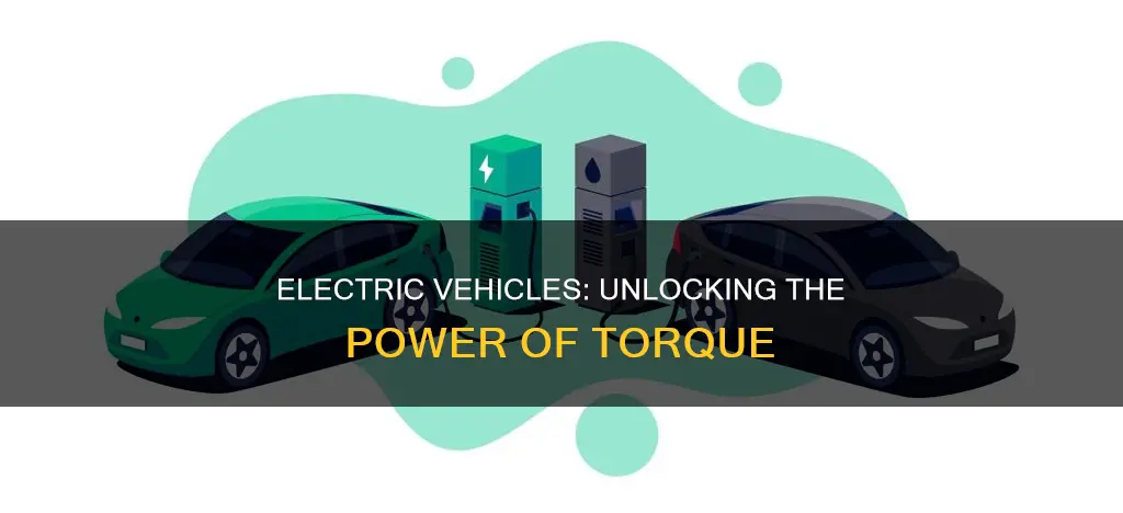 do electric vehicles have more torque