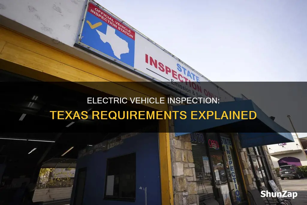 do electric vehicles have to be inspected in texas