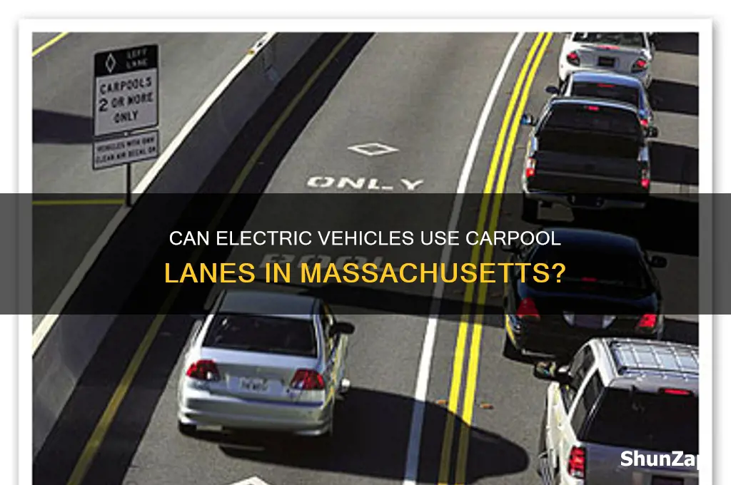 do electric vehicles qualify for car pool lanes in massachusetts