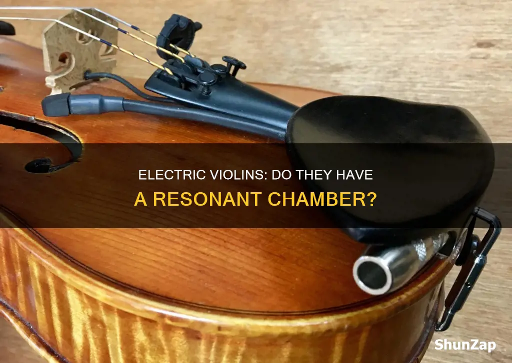 do electric violins have a resonence chamber