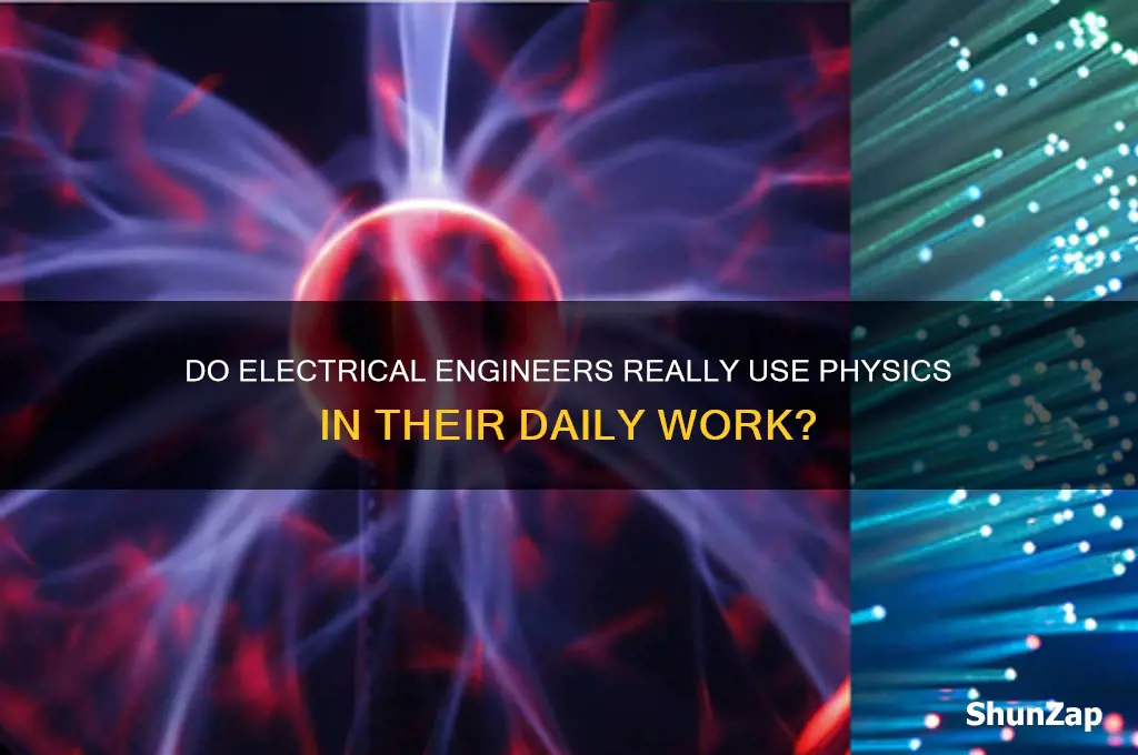do electrical engineers really use physics