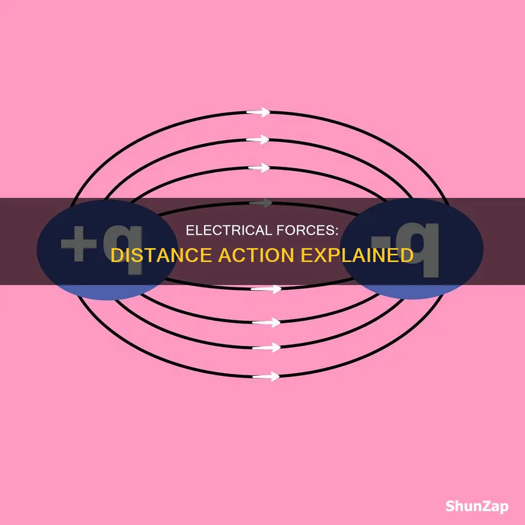 do electrical forces act at a distance