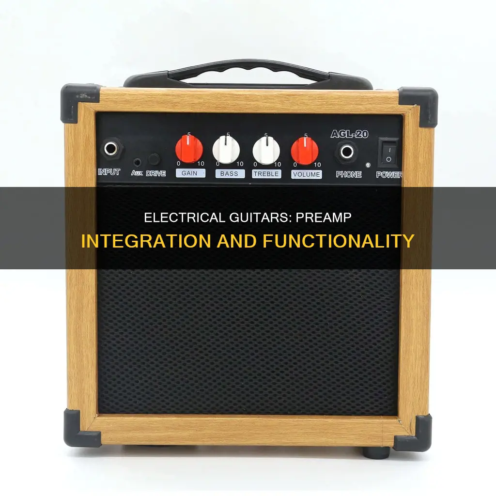 do electrical guitars have built in preamps