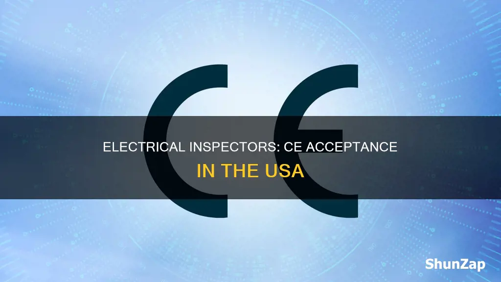 do electrical inspectors in usa accept ce