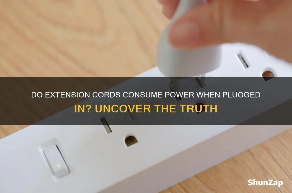 do extension cords use electricity when plugged in