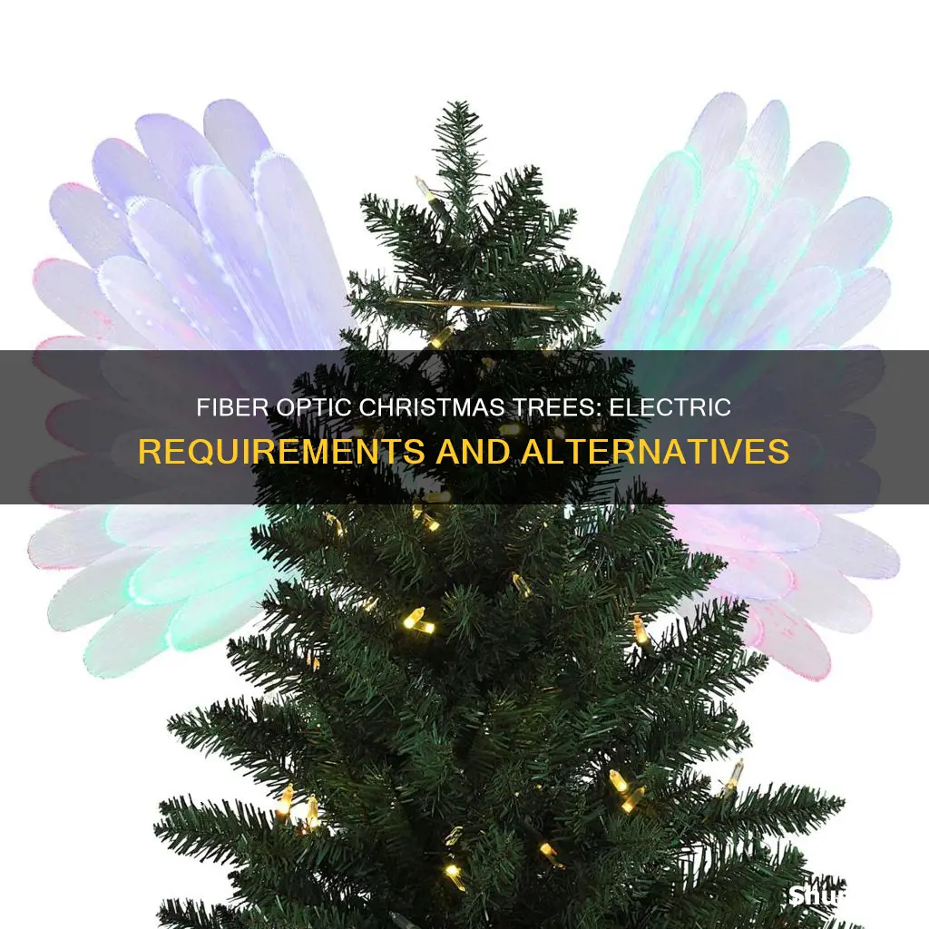 do fiber optic christmas tree require electric