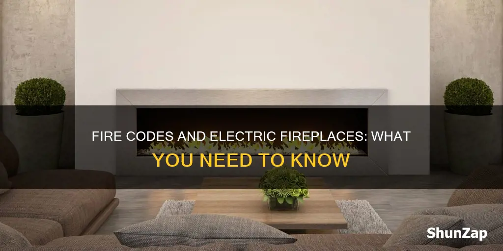 do fire codes apply to electric fireplaces