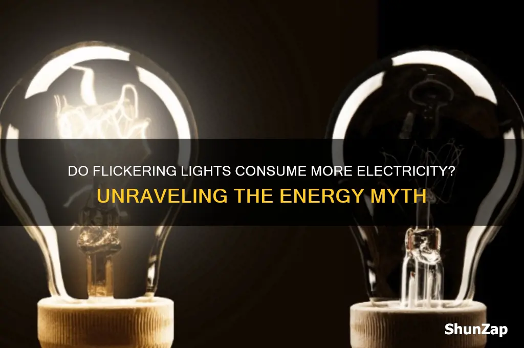 do flickering lights use more electricity