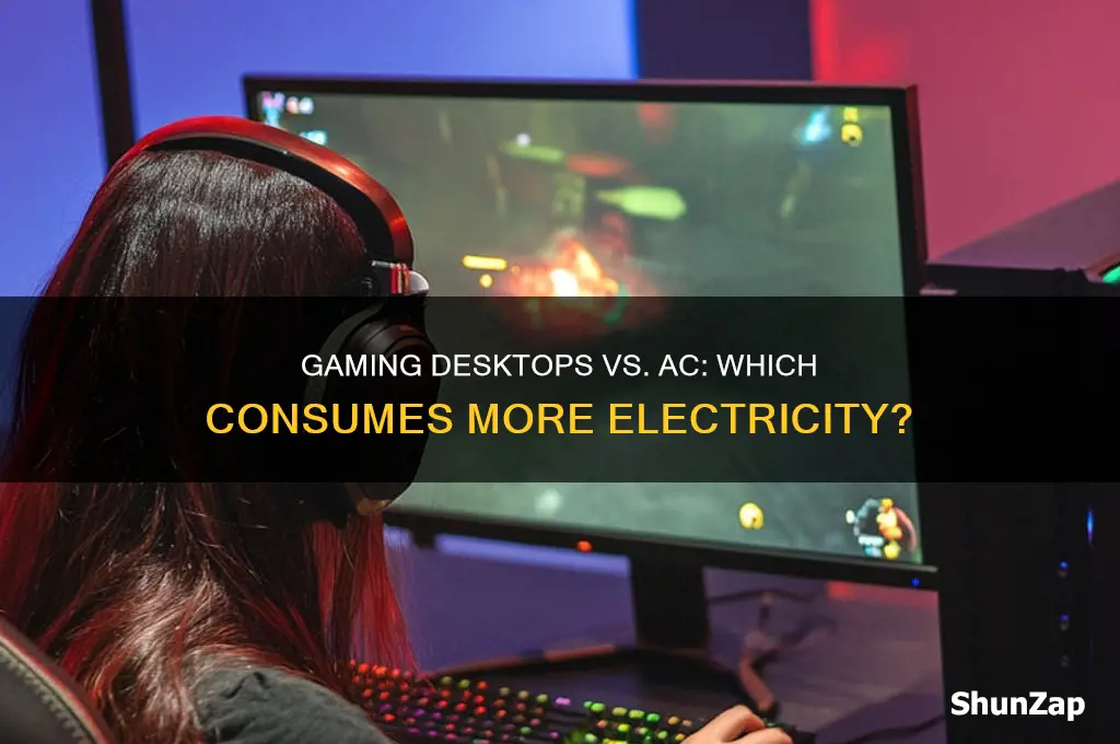 do gaming desktops use more electricity than ac