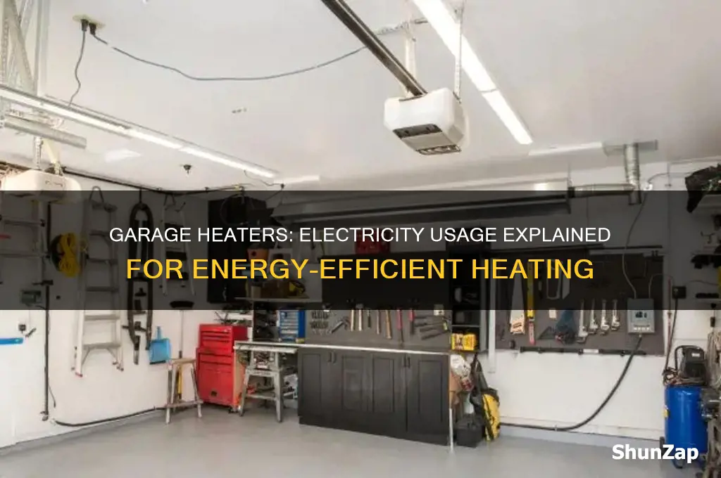 do garage heaters use a lot of electricity