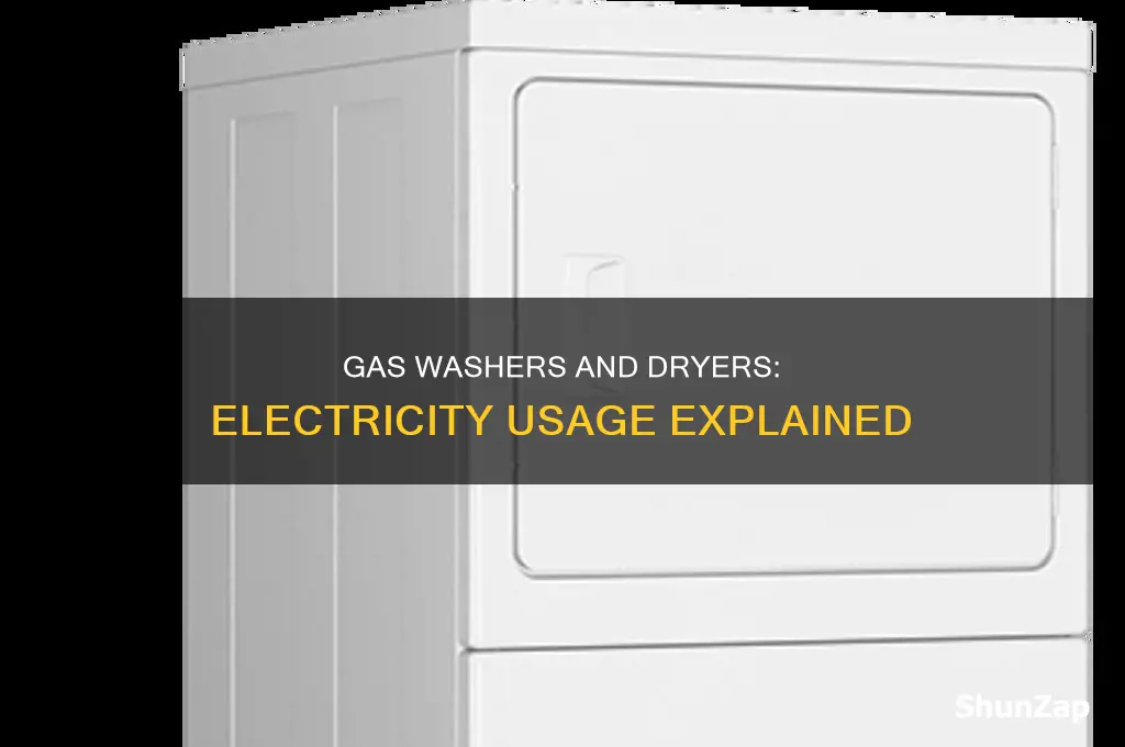 do gas washing and dryers use any electricity