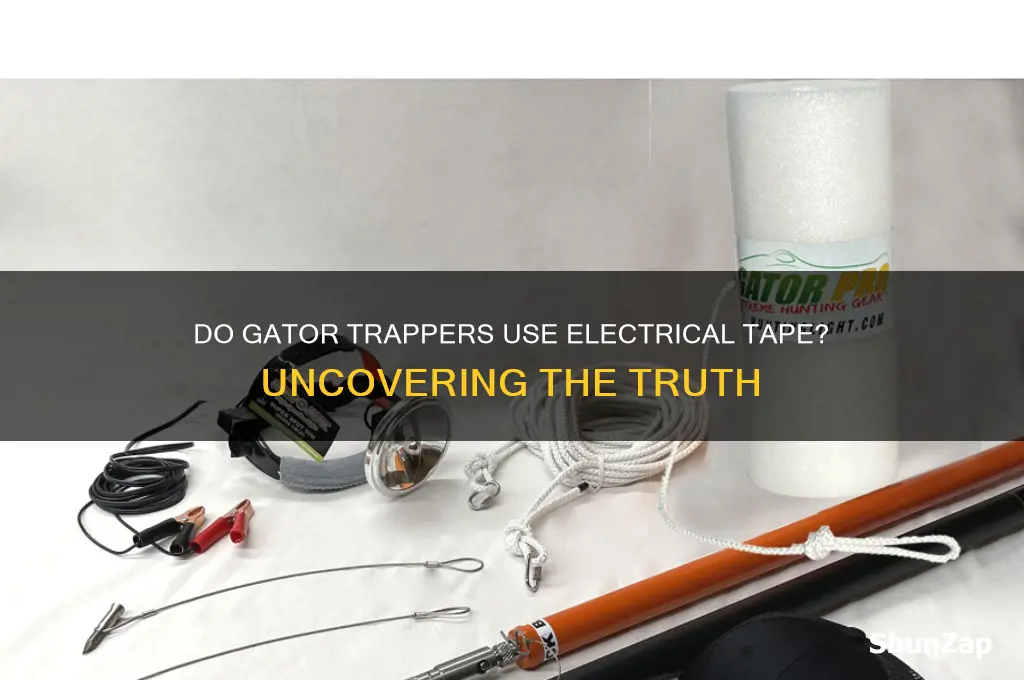 do gator trappers use electrical tape