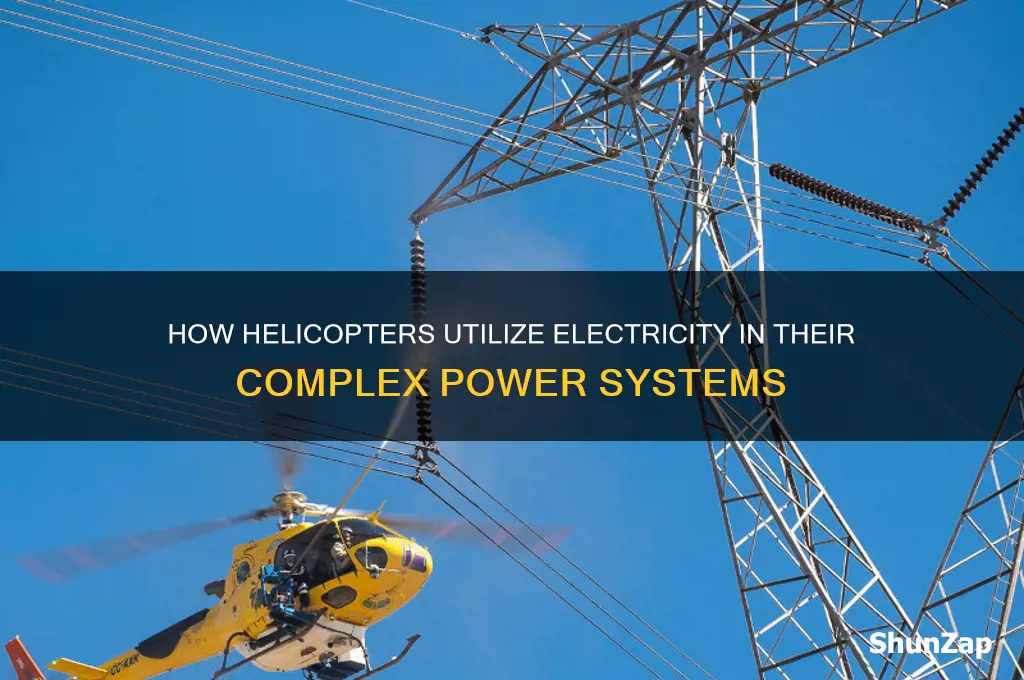 do helicopters use electricity