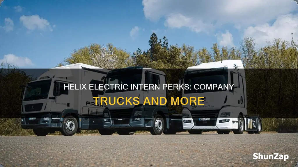 do helix electric interns receive company trucks