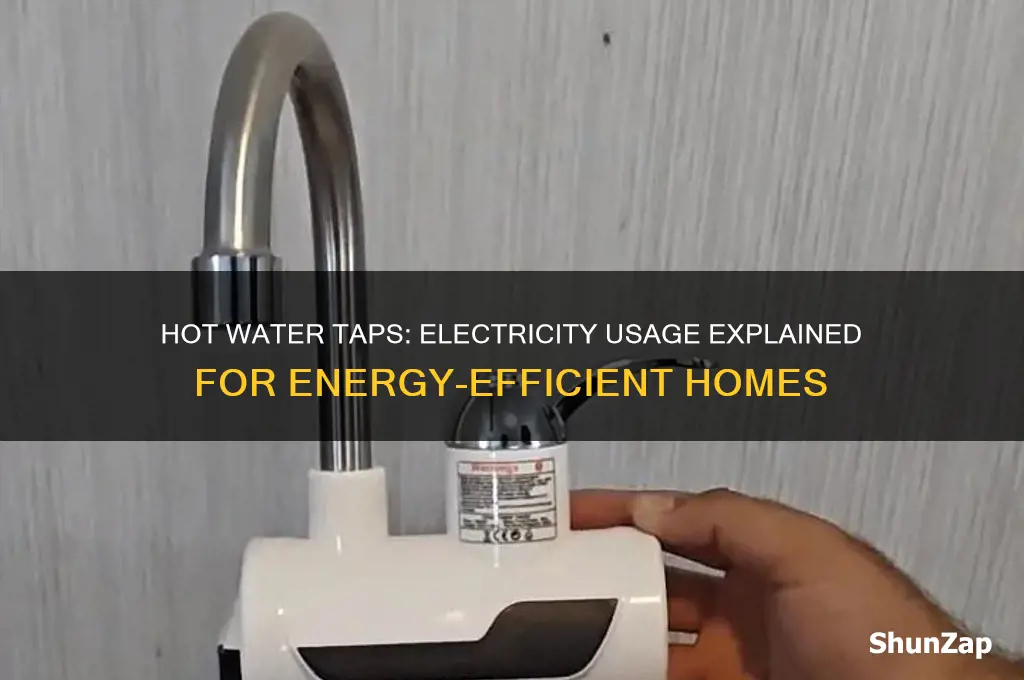 do hot water taps use a lot of electricity