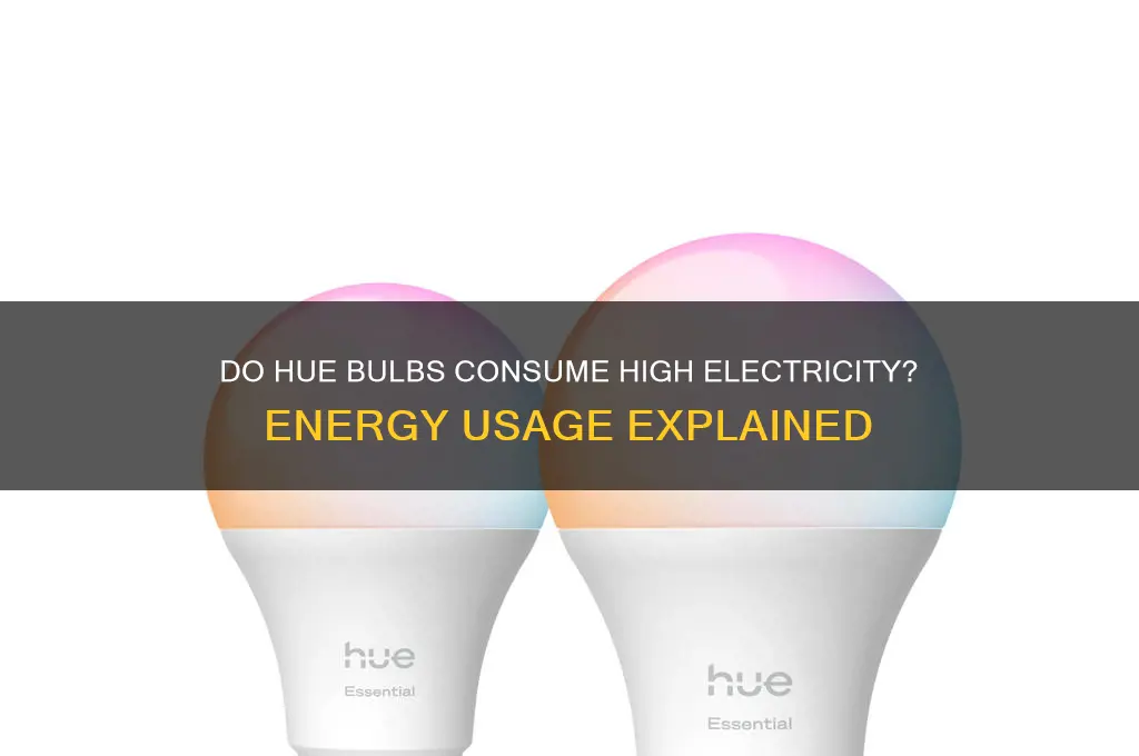 do hue bulbs use a lot of electricity