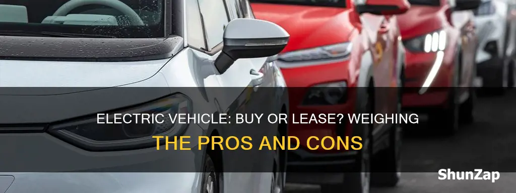 do i buy or lease a electric vehicle