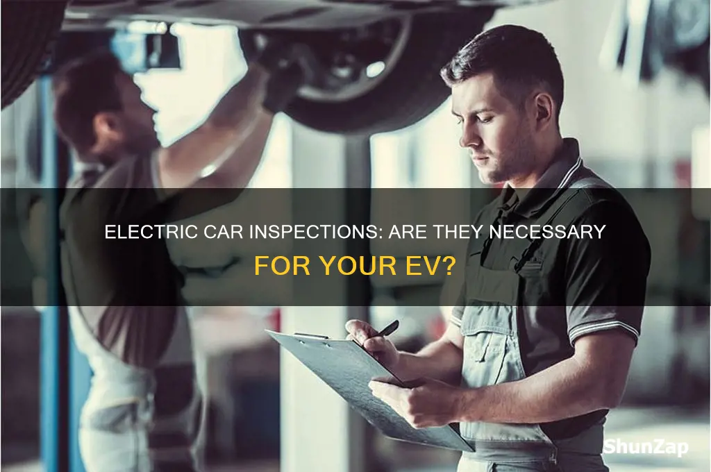 do i need to get my electric car inspected